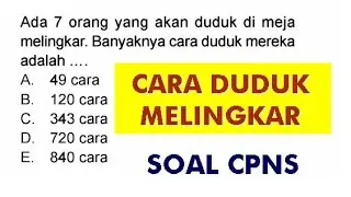 Cara Duduk Melingkar - Soal CPNS Matematika