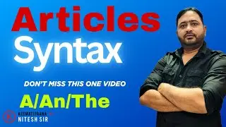 Articles A/An/The Syntax for all competitive exams