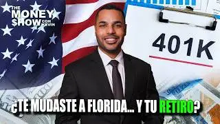 Si Te Mudaste a Florida, Mira Esto Antes de Retirarte | The Money Show EP.40