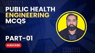 Public Health Engineering MCQs - P1 | Civil Engineering Exam Prep for SSC JE, PE, FPSC, PPSC, KPPSC