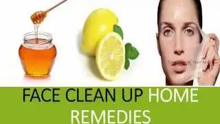 How to do Face Clean up at Home ( Home remedies for clean and clear face )