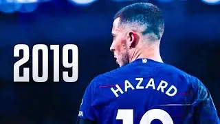 Eden Hazard 2019 ● Magic Skills & Goals, Speed, Show  | HD