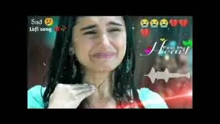 HEART BREAK 💔 SAD 😭 LOFI MASHUP || HEART BROKEN 💔 HINDI SONGS || MOOD OFF LOFI 😭 MASHUP