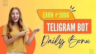 Top Telegram Bots to Make Money in 2025 Earn upto ₹3000 