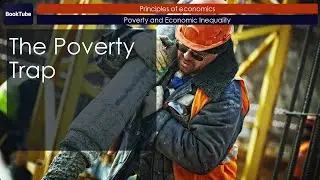 The Poverty Trap | Poverty and Economic Inequality