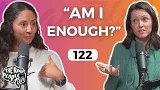 The Brain People Podcast: 122 | Rethinking Your Worth