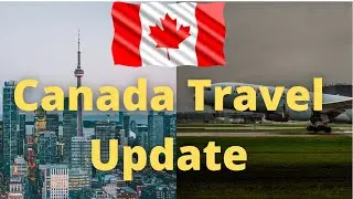 Canada Travel Updates | Flight Ban Update #CanadaImmigration