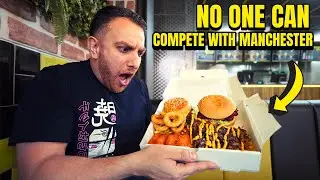 This Places PROVES Manchester Has The BEST & Most Competitive UK BURGER Scene