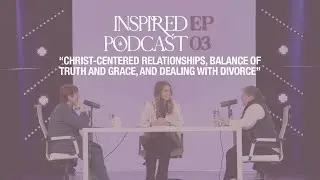 The Inspired Podcast: S04EP03 