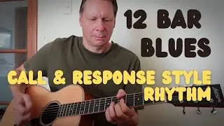 Easy 12 bar blues rhythm guitar lesson | Call & response style