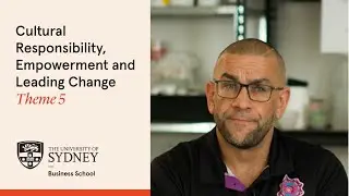 Theme 5: Cultural responsibility, empowerment and leading change