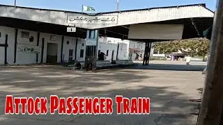 202Dn Attock Passenger Train Departure From Attock City | World Tourism