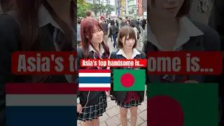 Which country in Asia has the most handsome guys?