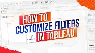 How to Customize Filters in Tableau  Date Filters, Dimension Filters