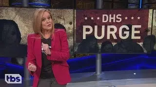 DHS Purge | April 10, 2019 Act 1 | Full Frontal on TBS