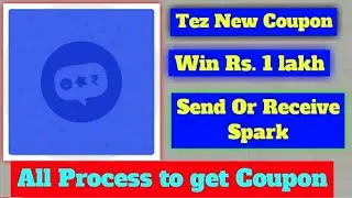 Tez New Coupon Win 1 lakh Send or receive Spark 1 lakh Coupon || In Hindi || technical Deepak