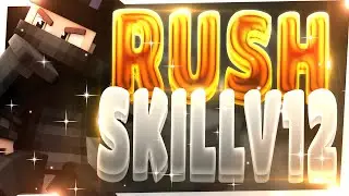 #RushSkillV12 ~ ByCreepss | 🏆