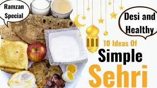 10 Ideas Of Simple Sehri Plate | No Extra Cooking | Ramzan Special 🌙