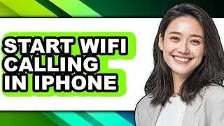 How to Start Wifi Calling in Iphone (updated)