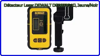 AVIS (2025) : D&eacute;tecteur Laser DEWALT DE0892G-XJ, Jaune/Noir. D&Eacute;TAILS ESSENTIELS