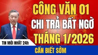 Công Văn 01 Chi Trả Trợ Cấp Tháng 1/2026: Ai Chắc Chắn Được Nhận?
