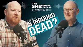 83: Is Inbound Marketing Dead?