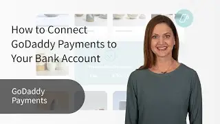 How to Connect GoDaddy Payments to Your Bank Account - Websites + Marketing