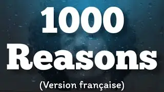 Ril&egrave;s - 1000 REASONS (Lyrics) [Version Fran&ccedil;aise]