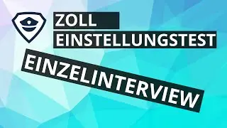 Einzelinterview beim Zoll | Kurzer &Uuml;berblick