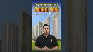 Central Park Sector 104 New Launch | Luxury Living on Dwarka Expressway Gurgaon #centralpark104