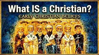 The Early Church: What is a Christian?