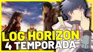LOG HORIZON 4 TEMPORADA TUDO O QUE SABEMOS LOG HORIZON SEASON 4