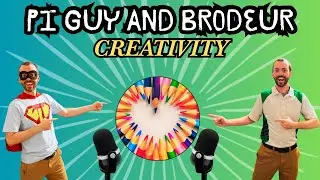 Creativity - Pi Guy and Brodeur