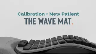 The Wave Mat - Calibration and Creating a New Patient - Instructional Video