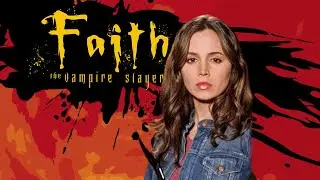 Faith the Vampire Slayer [Opening Credits]
