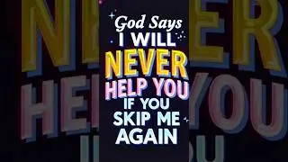SKIP THIS AND YOUR PROTECTION IS GONE | GOD MESSAGE TODAY | GOD MESSAGE NOW | GOD SAYS TODAY #jesus