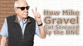 Mike Gravel won't be in the 2nd Democratic Debate. Here's Why. | QT Politics