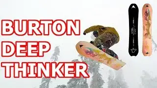 Burton Deep Thinker Snowboard Review