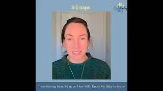 3 to 2 Nap Transition Explained | Signs Your Baby Is Ready to Drop the Third Nap (8-9 Months)
