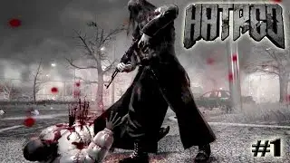 Hatred прохождение ПЕРВЫЙ ВЗГЛЯД 18+ (1 серия)