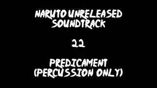 Naruto Unreleased Soundtrack - Predicament (percussion only) (REDONE)