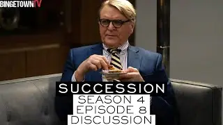 Succession - Season 4 Episode 8 Discussion