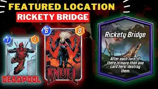 Best Deck in Rickety Bridge - New Featured Location - Marvel Snap