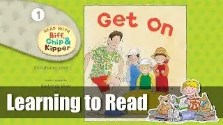 Learning to Read with Biff, Chip & Kipper - Get On - First Stories Level 1