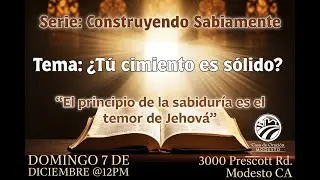 Serie: Construyendo Sabiamente - Tema: Tu cimiento es Sólido?