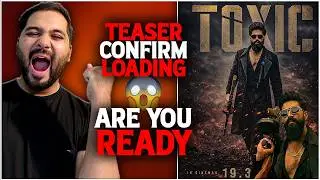 Toxic Teaser Loading | Toxic Trailer Confirm | Toxic Latest Crazy News | Toxic vs Dhurandhar 2 |Yash