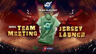 TEAM ELEGANT | ANNUAL TEAM MEETING & JERSEY LAUNCHING | DUBAI