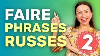 Comment faire des phrases en russe ? Partie 2