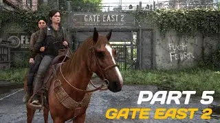 HOW TO OPEN GATE EAST 2 The Last of Us Part II Remastered PART 5