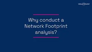 Why conduct a Network Footprint analysis? Insights for tech investors